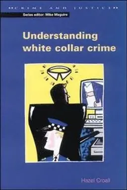 Understanding white collar crime